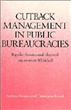 Cutback Management in Public Bureaucracies - 1
