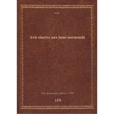 Avis sincère aux bons normands