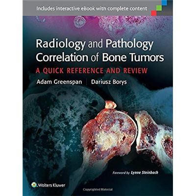 Radiology And Pathology Correlation Of Bone Tumors. A Quick Reference And Review