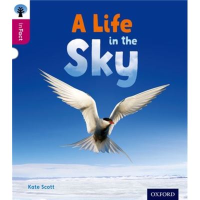 Oxford Reading Tree Infact: Level 10: A Life In The Sky (Paperback)