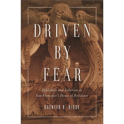 Driven By Fear (History Of Emotions) (Paperback)