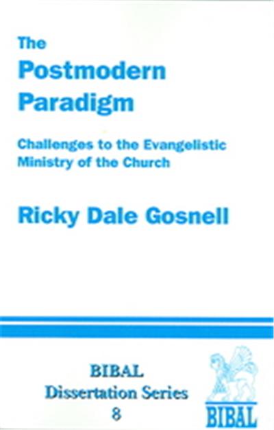The Postmodern Paradigm, BIBAL Dissertation Series, 8