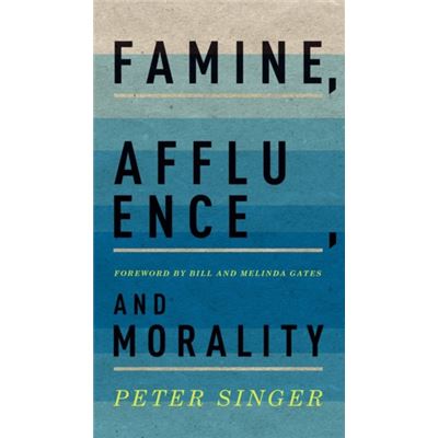 Famine, Affluence, And Morality (Hardcover)