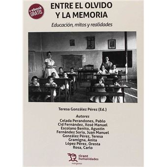 Entre el olvido y la memoria. Educación, mitos y realidades - 1