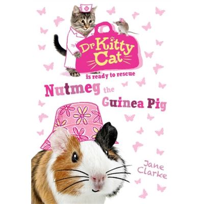 Dr Kittycat Is Ready To Rescue: Nutmeg The Guinea Pig (Paperback)