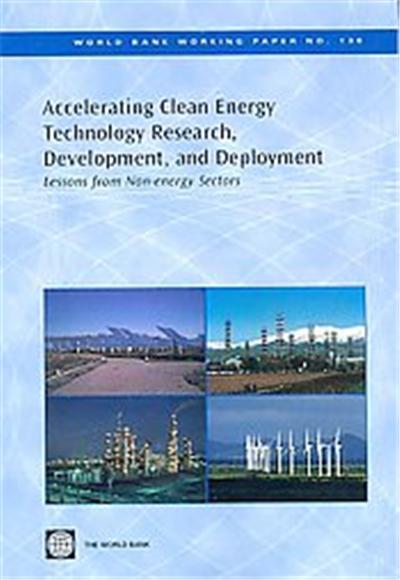 Accelerating Clean Energy Technology Research, Development, and Deployment, World Bank Working Paper, 138