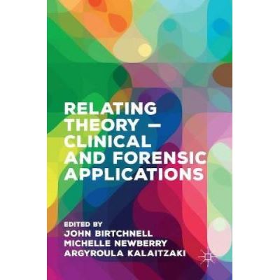 Relating Theory - Clinical and Forensic Applications - [Version Originale]