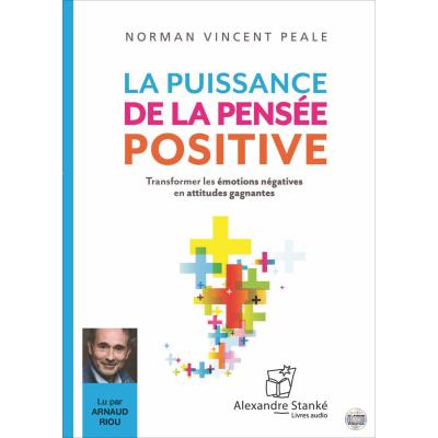 La puissance de la pensee positive - Livre Audio 2 CD
