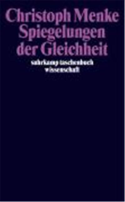 Spiegelungen Der Gleichheit,  Suhrkamp Taschenbuch Wissenschaft