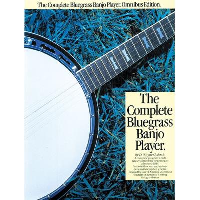 Méthodes et pédagogie MUSIC SALES THE COMPLETE BLUEGRASS BANJO PLAYER OMNIBUS EDITION BJO - GUITAR TAB Guitare acoustique