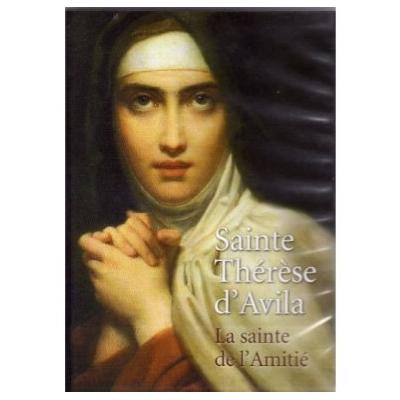 Sainte Thérèse d'Avila – La sainte de l'Amitié
