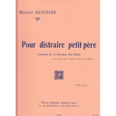 Partitions classique LEDUC HAUCHARD MAURICE - POUR DISTRAIRE PETIT PERE - VIOLON, PIANO Violon