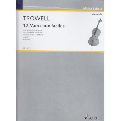 Partitions classique SCHOTT TROWELL - 12 MORCEAUX FACILES OP.4 VOL.4 - VIOLONCELLE, PIANO Violoncelle