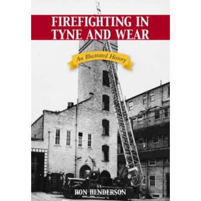 Firefighting in Tyne and Wear