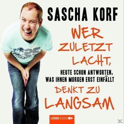 Wer zuletzt lacht,denkt zu la