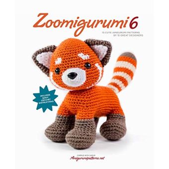 Zoomigurumi 6: 15 Cute Amigurumi Patterns by 13 Great Designers - [Livre en  VO]