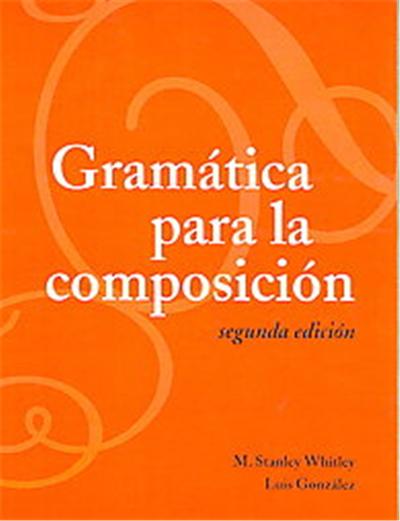Gramatica Para LA Composicion
