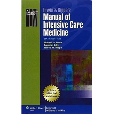 Irwin & Rippe'S Manual Of Intensive Care Medicine