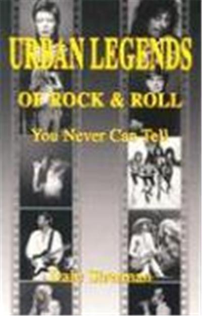 Urban Legends of Rock & Roll: You Never Can Tell