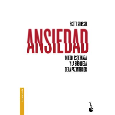 Ansiedad - Stossel, Scott