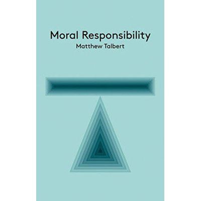 Moral Responsibility: An Introduction - [Version Originale]