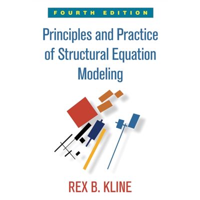 Principles And Practice Of Structural Equation Modeling: Fourth Edition (Methodology In The Social Sciences) (Paperback)