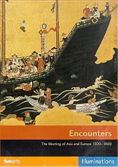 Encounters - The Meeting Of Asia And Europe 1500 - 1800 , (Wide Screen)