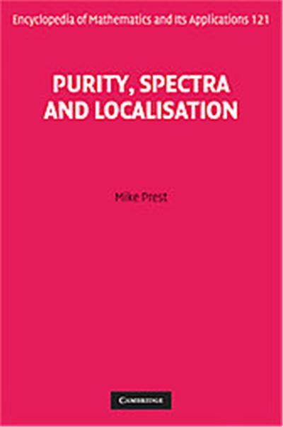Purity, Spectra and Localisation, Encyclopedia of Mathematics and Its Applications