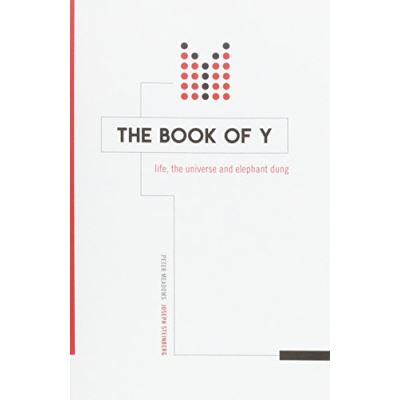 The Book of Y: Life, the Universe and Elephant Dung (Y Course)