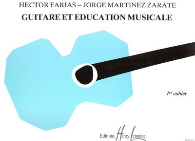 GUITARE ET EDUCATION MUSICALE VOL 1
