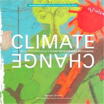 Climate Change and the Kyoto Protocol's Clean Development Mechanism