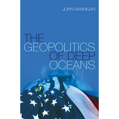 The Geopolitics of Deep Oceans - [Version Originale]
