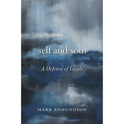 Self and Soul: A Defense of Ideals - [Version Originale]
