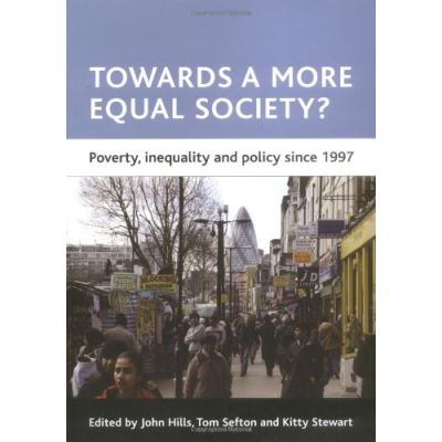 Towards a More Equal Society?, Case Studies on Poverty, Place and Policy