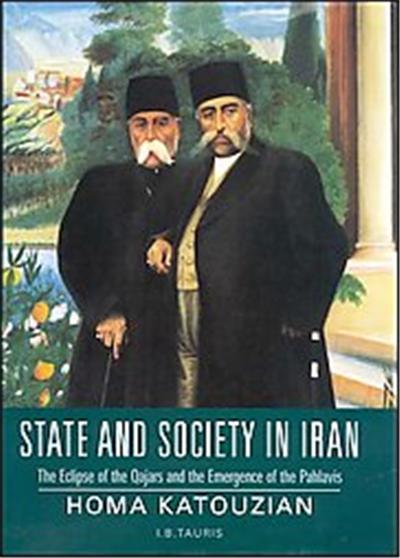State And Society in Iran, Library of Modern Middle East Studies S.