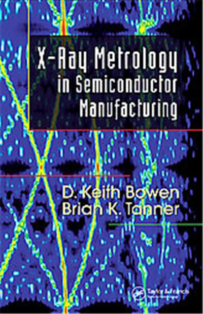 X-Ray Metrology in Semiconductor Manufacturing