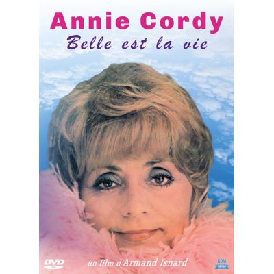 Annie Cordy - Belle est la vie