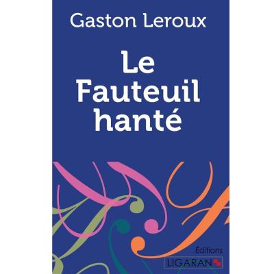 Le Fauteuil Hanté ,