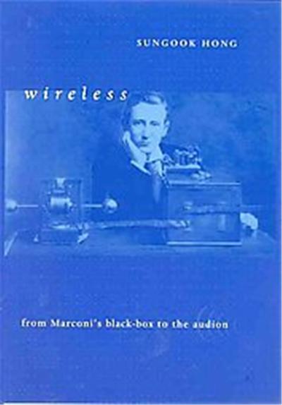 Wireless, Transformations: Studies in the History of Science and Technology