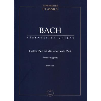 Partitions classique BARENREITER BACH J.S. - GOTTES ZEIT IST DIE ALLERBESTE ZEIT, ACTUS TRAGICUS, CANTATE BWV 106 - CONDUCTEUR POCHE Format poche