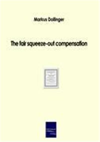 The fair? squeeze-out compensation