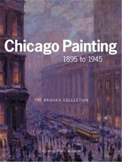Chicago Painting 1895 To 1945