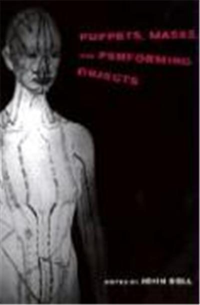 Puppets, Masks, and Performing Objects, Tdr Books