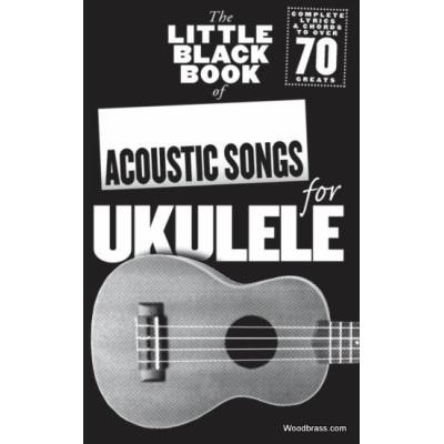 Little Black Songbook Of Acoustic Songs For Ukulele