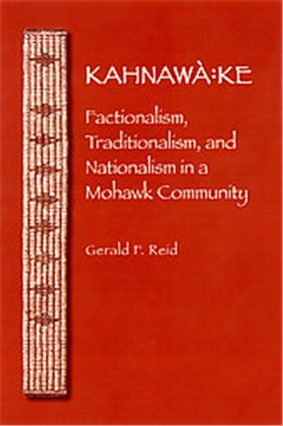 Kahnawa:ke, The Iroquoians and Their World Series