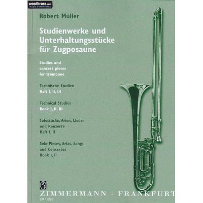 Méthodes et pédagogie ZIMMERMANN MÜLLER ROBERT - TECHNISCHE STUDIEN FÜR POSAUNE VOL.1 Trombone
