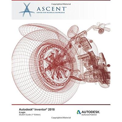 Autodesk Inventor 2018 Ilogic: Autodesk Authorized Publisher