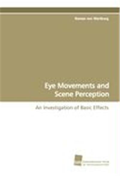 Eye Movements andScene Perception