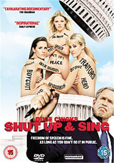 Dixie Chicks - Shut Up And Sing