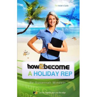 How To Become A Holiday Rep (The ULTIMATE Guide for becoming a Holiday ...